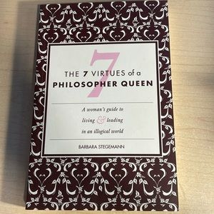 The 7 Virtues of a Philosopher Queen